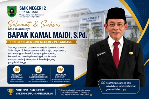 Kamal Majdi, S.Pd. Dilantik sebagai Kepala SMK Negeri 2 Pekanbaru